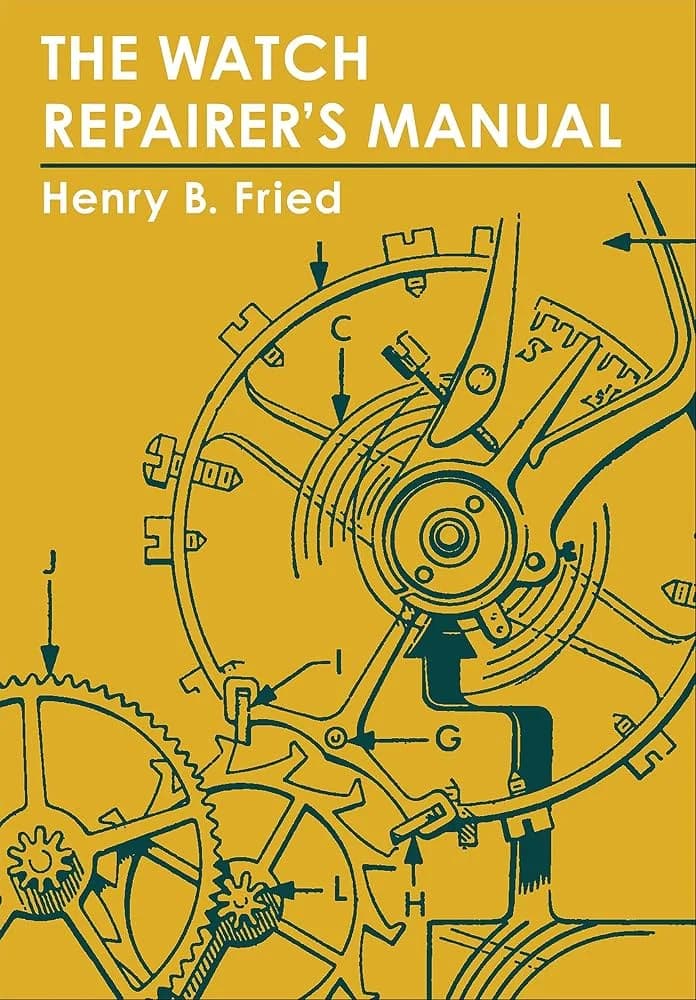 Cover of The Watch Repairer's Manual by Henry B. Fried